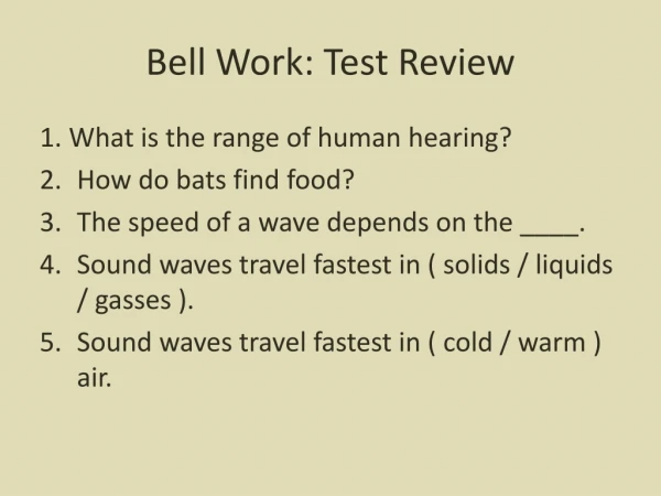 Bell Work: Test Review
