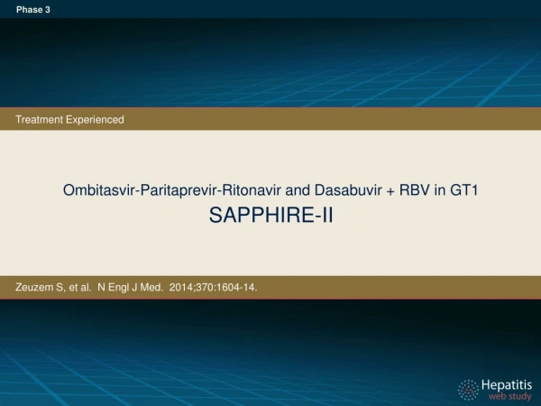 Ombitasvir-Paritaprevir - Ritonavir and Dasabuvir + RBV in GT1 SAPPHIRE-II