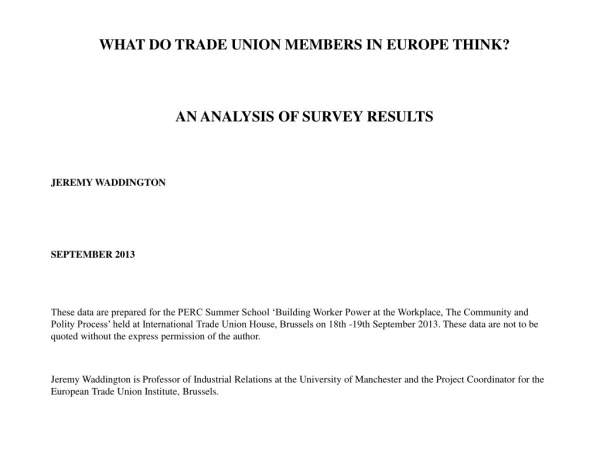 WHAT DO TRADE UNION MEMBERS IN EUROPE THINK? AN ANALYSIS OF SURVEY RESULTS
