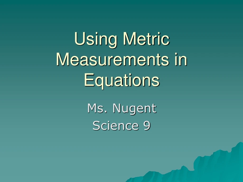 using metric measurements in equations