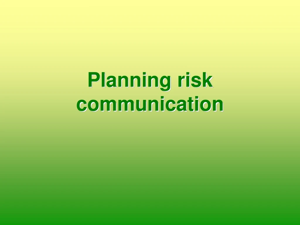 planning risk communication