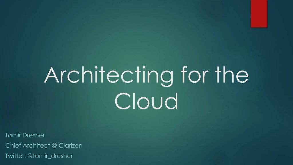 architecting for the cloud