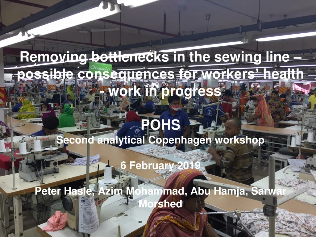 removing bottlenecks in the sewing line possible