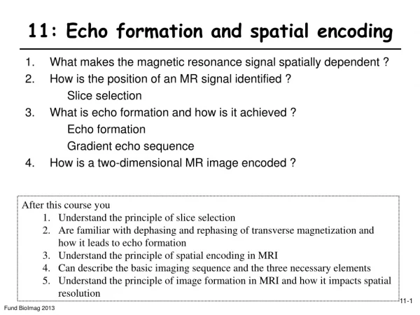 11: Echo formation and spatial encoding