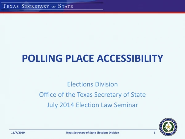 POLLING PLACE ACCESSIBILITY