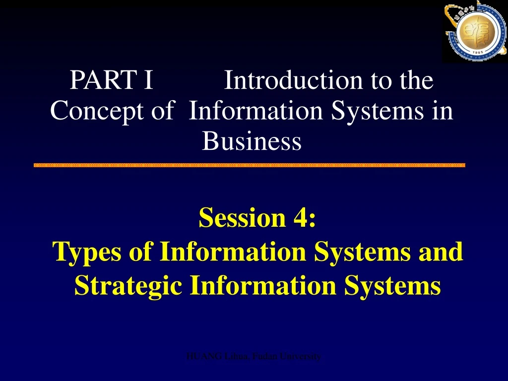 session 4 types of information systems and strategic information systems