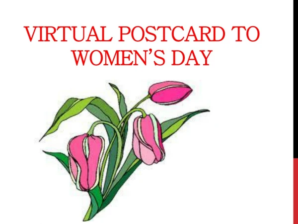 Virtual postcard to women’s day