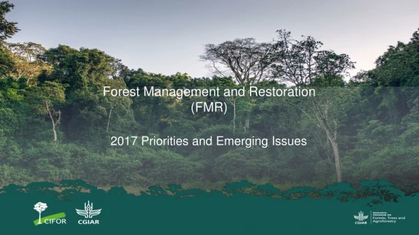 Forest Management and Restoration (FMR)