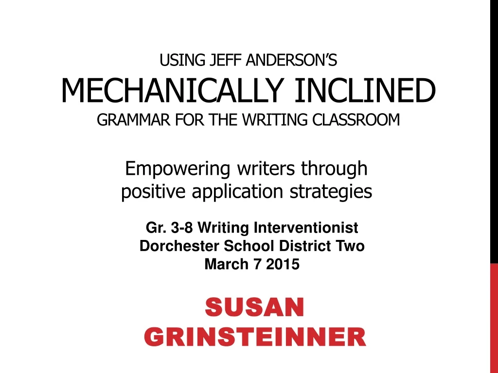 using jeff anderson s mechanically inclined grammar for the writing classroom