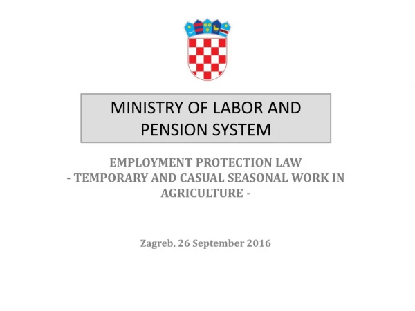 EMPLOYMENT PROTECTION LAW - TEMPORARY AND CASUAL SEASONAL WORK IN AGRICULTURE -