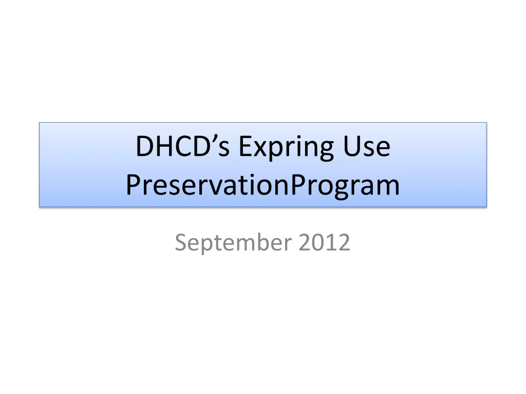 dhcd s expring use preservationprogram