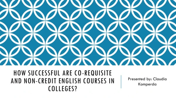 How Successful are co-requisite and non-credit English courses in colleges?