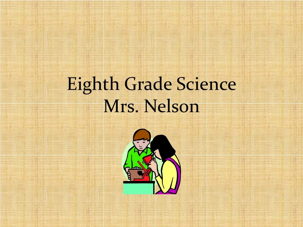 eighth grade science mrs nelson
