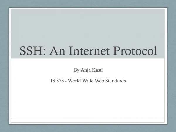 SSH: An Internet Protocol