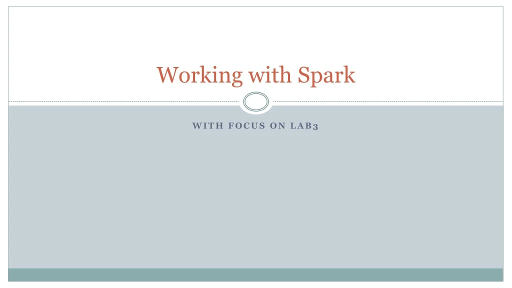 working with spark