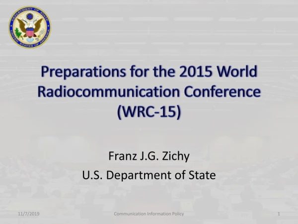 Preparations for the 2015 World Radiocommunication Conference (WRC-15)