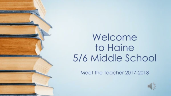 Welcome to Haine 5/6 Middle School