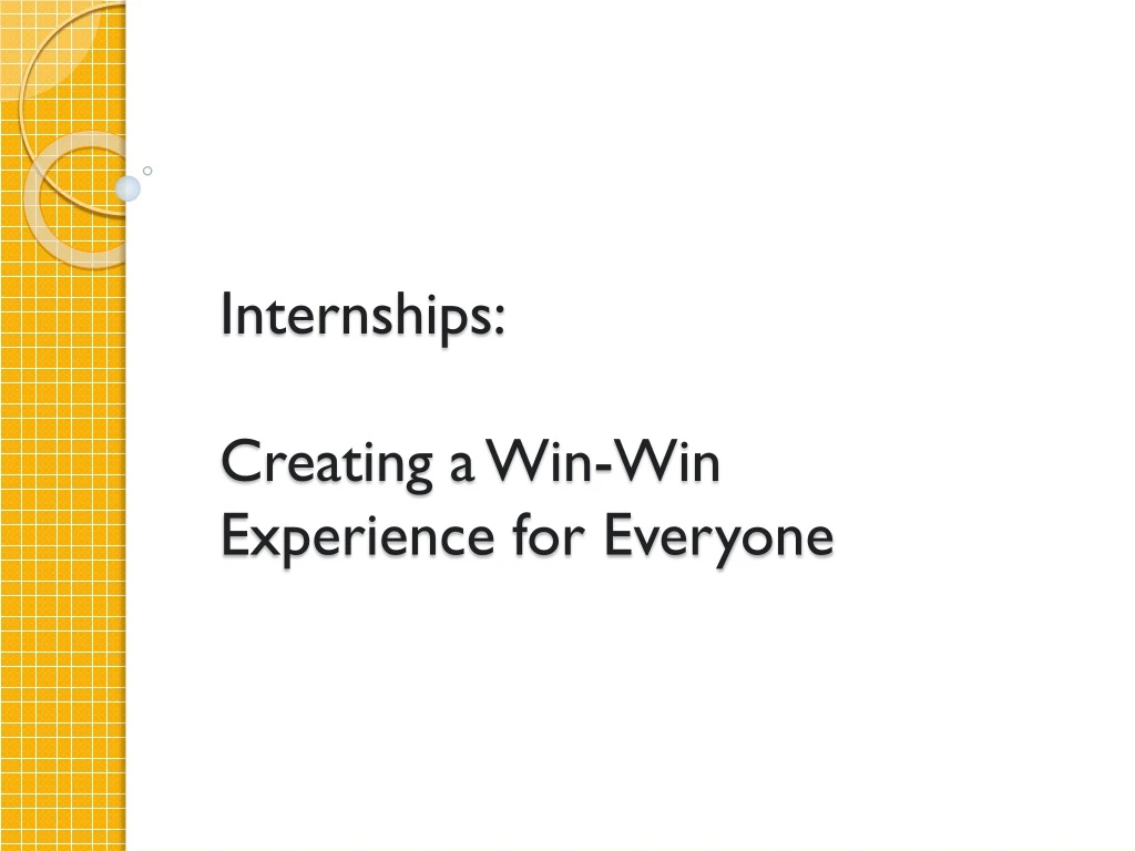 internships creating a win win experience for everyone