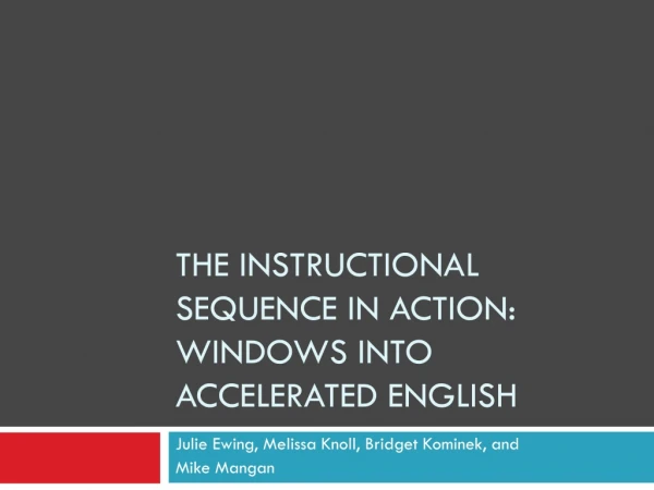 The Instructional Sequence in Action: Windows into Accelerated English