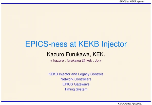 EPICS-ness at KEKB Injector