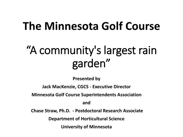 The Minnesota Golf Course “A community's largest rain garden”