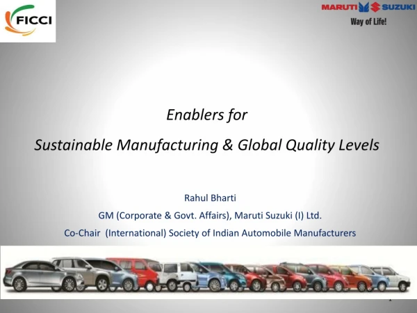 Enablers for Sustainable Manufacturing &amp; Global Quality Levels