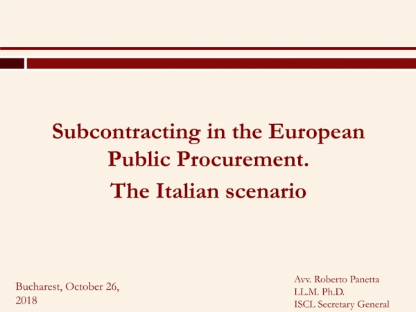 Subcontracting in the European Public Procurement. The Italian scenario