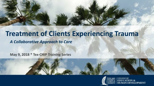Treatment of Clients Experiencing Trauma
