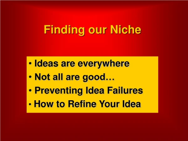Finding our Niche