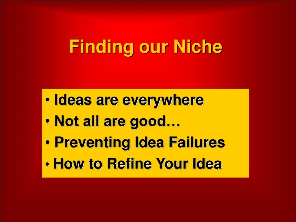 finding our niche