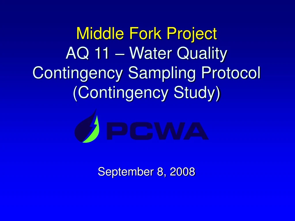middle fork project aq 11 water quality contingency sampling protocol contingency study