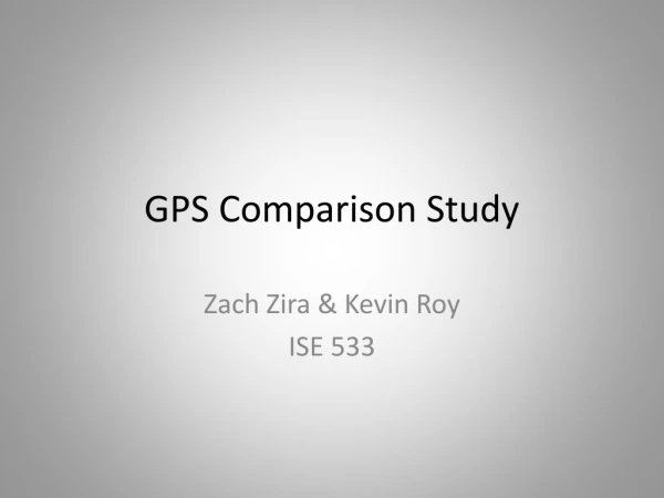 GPS Comparison Study