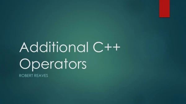 Additional C++ Operators
