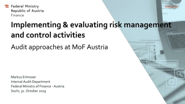 Implementing &amp; evaluating risk management and control activities
