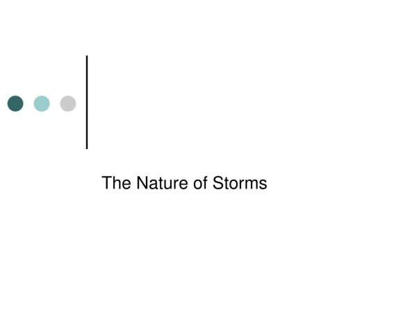 The Nature of Storms