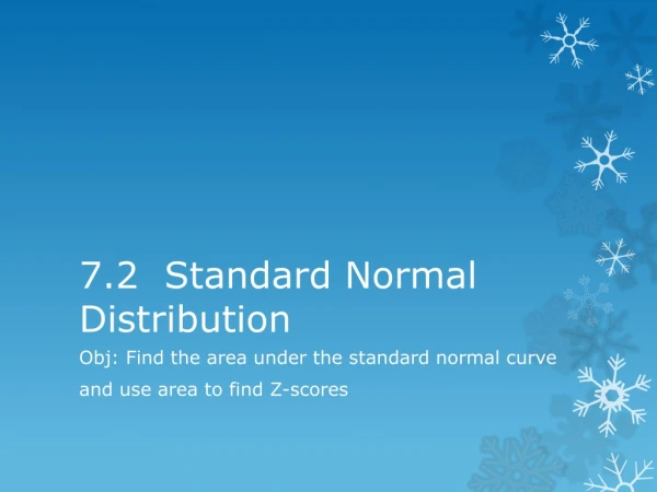 7.2 Standard Normal Distribution