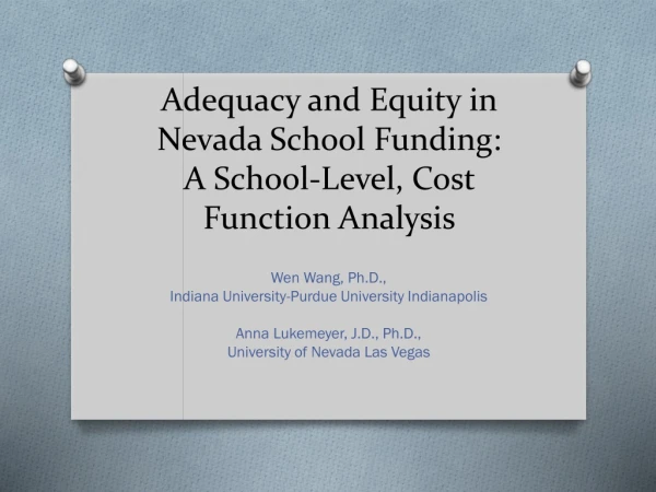 Adequacy and Equity in Nevada School Funding: A School-Level, Cost Function Analysis
