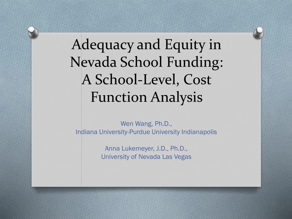 adequacy and equity in nevada school funding a school level cost function analysis