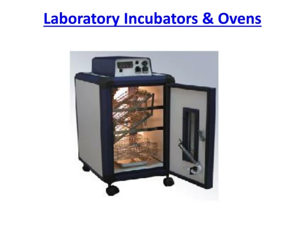 Laboratory Incubators &amp; Ovens