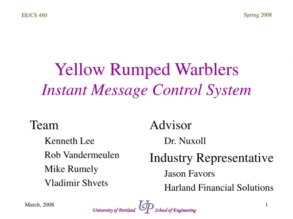Yellow Rumped Warblers Instant Message Control System