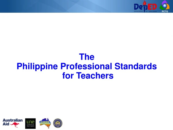 The Philippine Professional Standards for Teachers