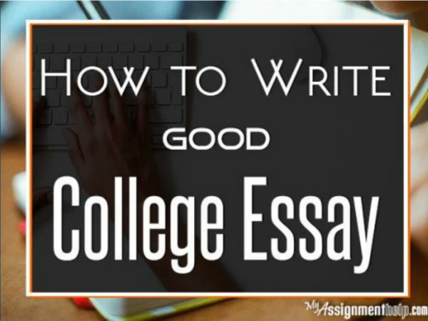 How to Write a Good College Essay