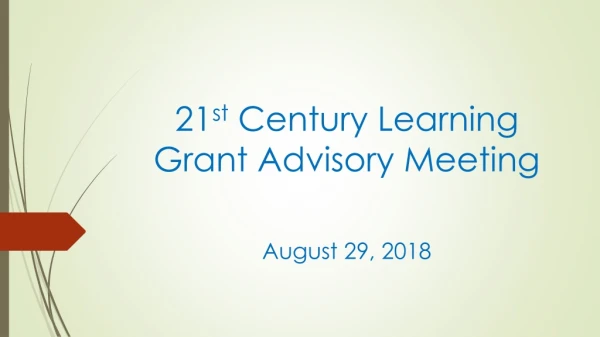 21 st Century Learning Grant Advisory Meeting