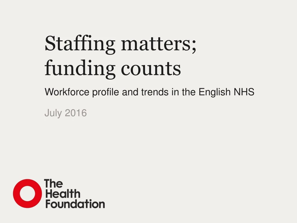 staffing matters funding counts