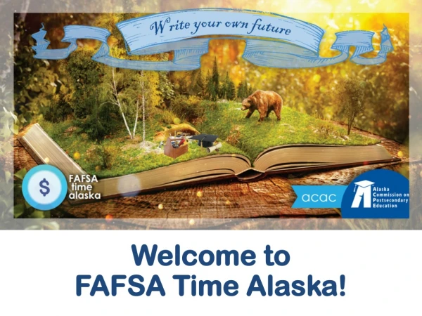 Welcome to FAFSA Time Alaska!