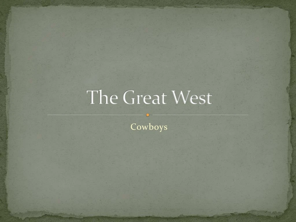 the great west