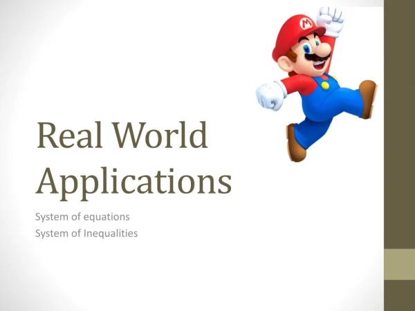 Real World Applications