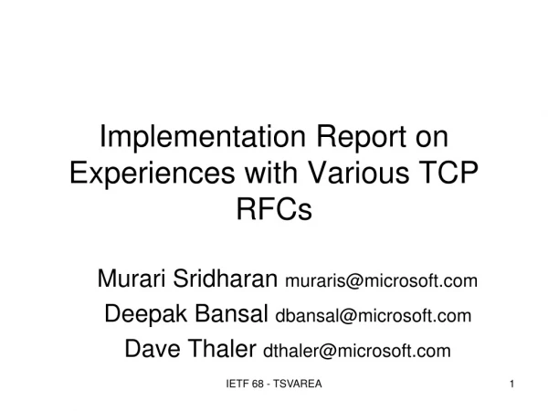 Implementation Report on Experiences with Various TCP RFCs