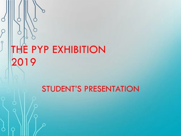 The PYP Exhibition 2019