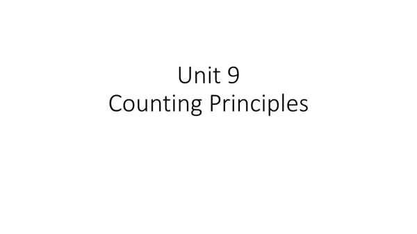 Unit 9 Counting Principles